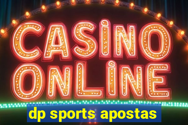 dp sports apostas