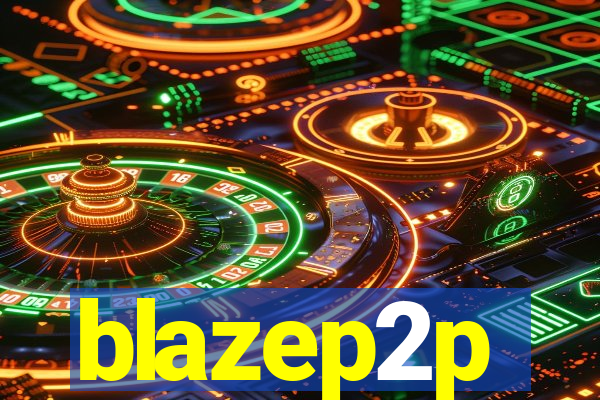 blazep2p