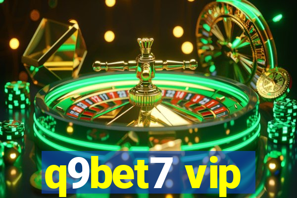 q9bet7 vip