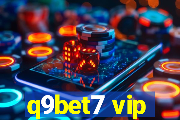 q9bet7 vip