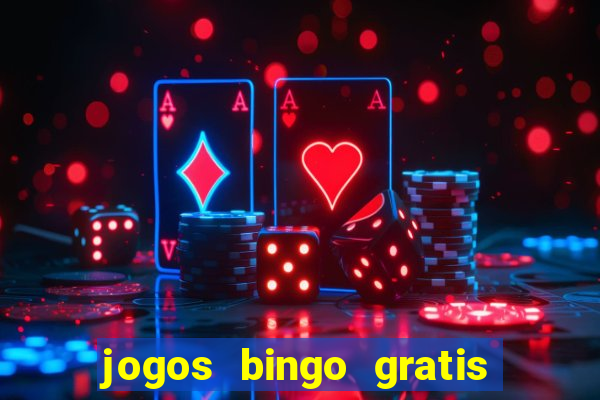 jogos bingo gratis 4 cartelas