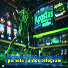 pamela santos telegram