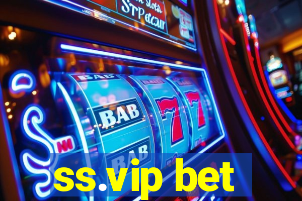 ss.vip bet