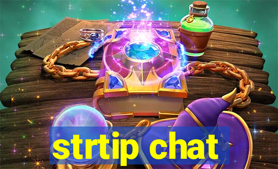 strtip chat