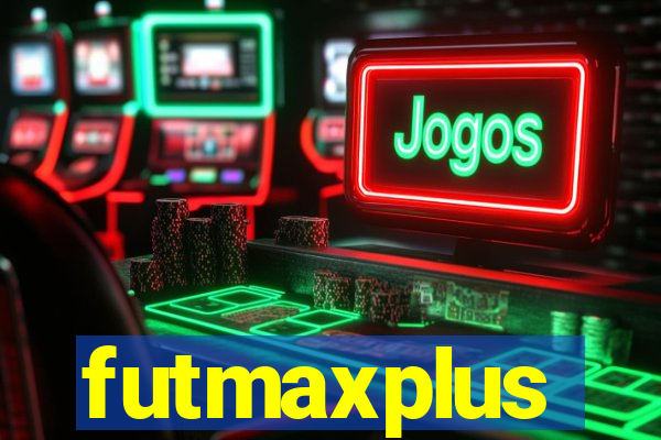 futmaxplus