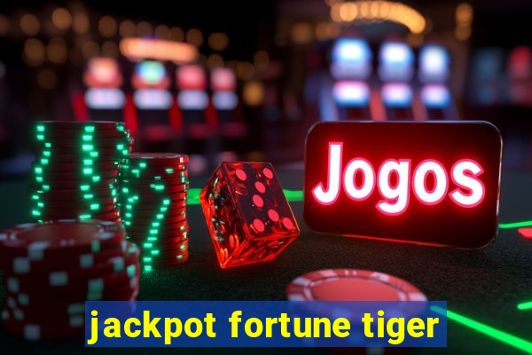 jackpot fortune tiger