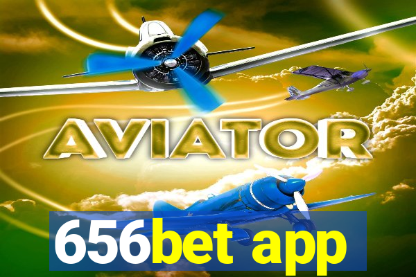 656bet app