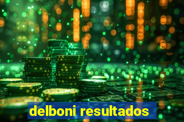 delboni resultados
