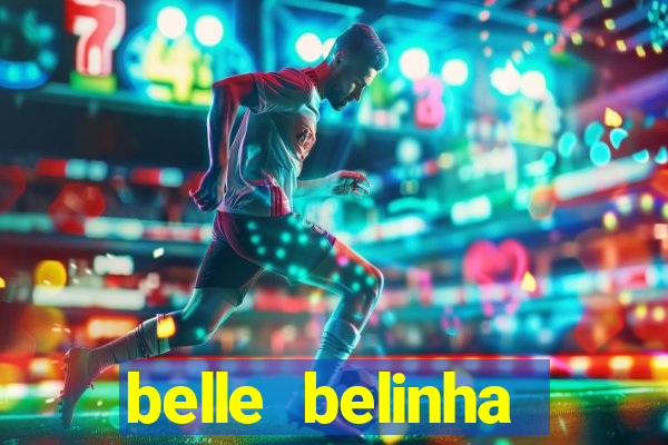 belle belinha vazados gratis