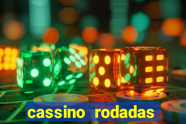 cassino rodadas gratis sem deposito