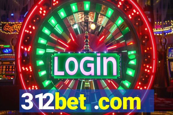312bet .com