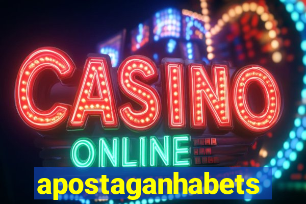apostaganhabets