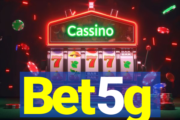 Bet5g