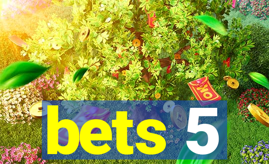 bets 5