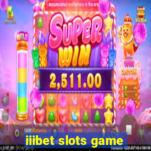 iiibet slots game