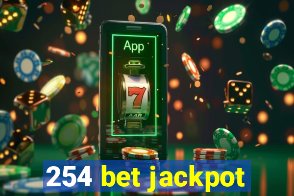 254 bet jackpot