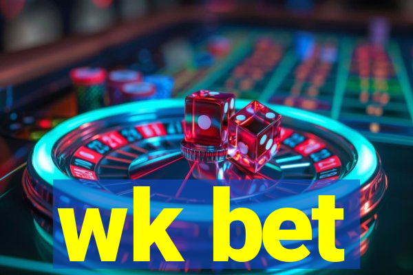 wk bet