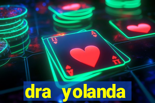 dra yolanda fernandes malta bettin