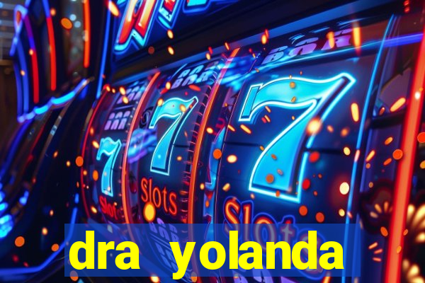 dra yolanda fernandes malta bettin