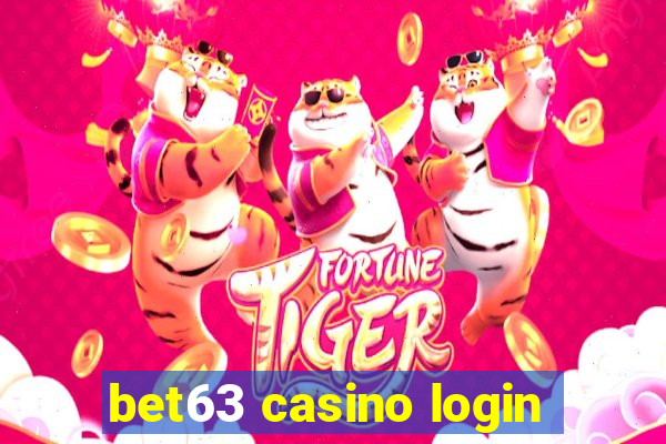 bet63 casino login
