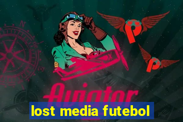 lost media futebol