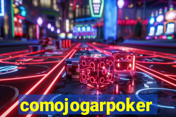comojogarpoker