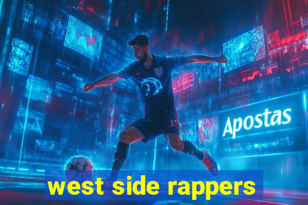 west side rappers