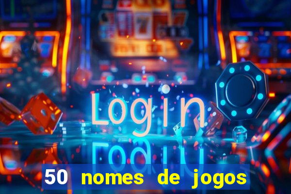 50 nomes de jogos com bola