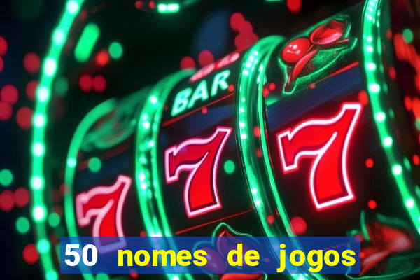 50 nomes de jogos com bola