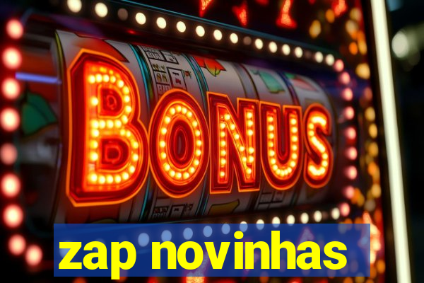 zap novinhas