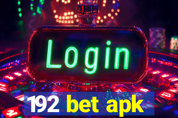 192 bet apk