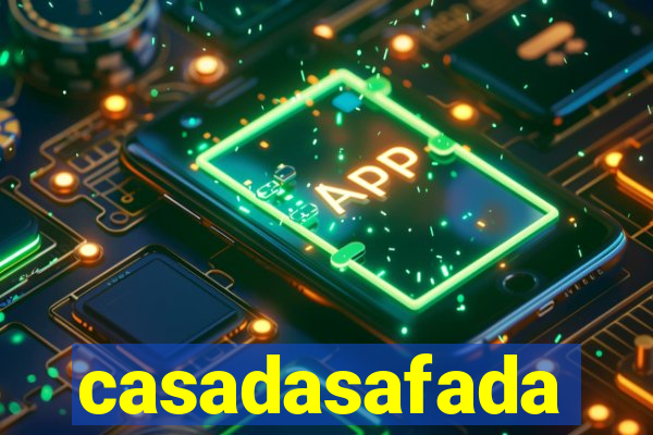 casadasafada