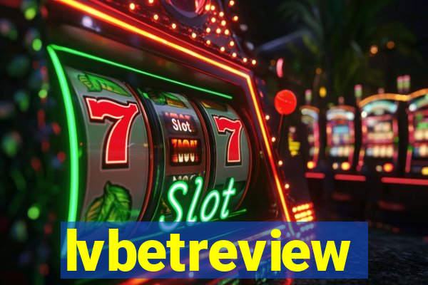 lvbetreview