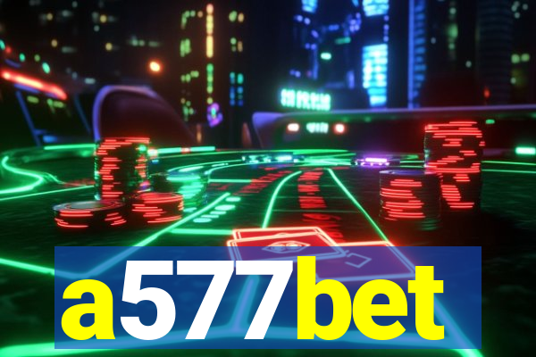 a577bet