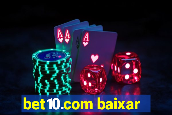 bet10.com baixar