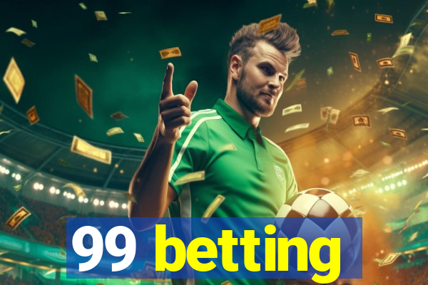 99 betting
