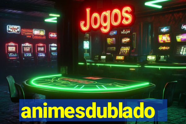 animesdublado