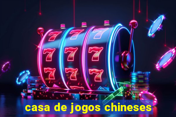 casa de jogos chineses