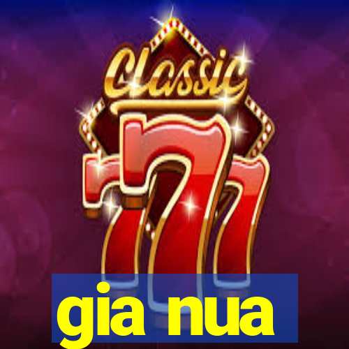 gia nua