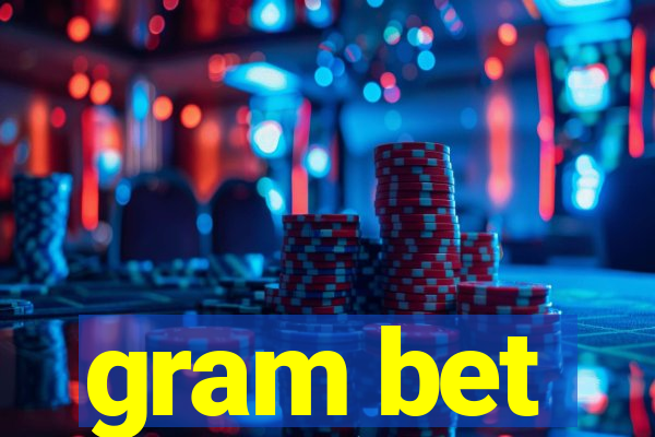 gram bet