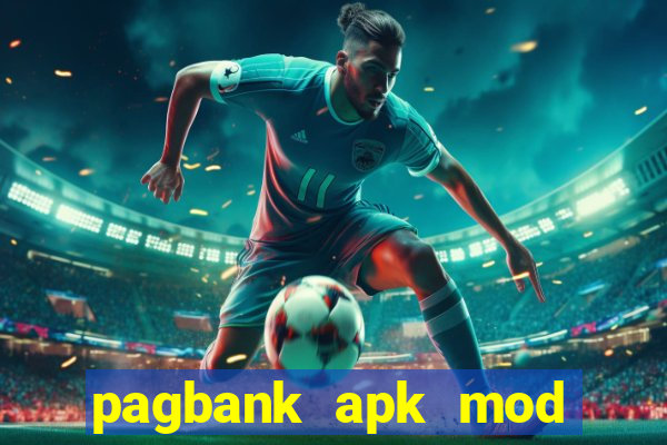 pagbank apk mod dinheiro infinito
