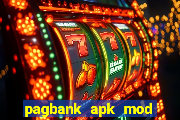 pagbank apk mod dinheiro infinito