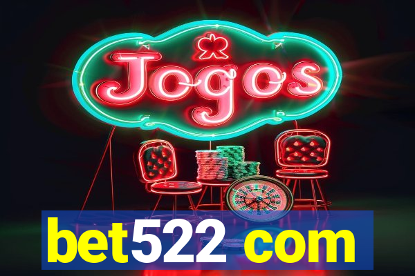 bet522 com