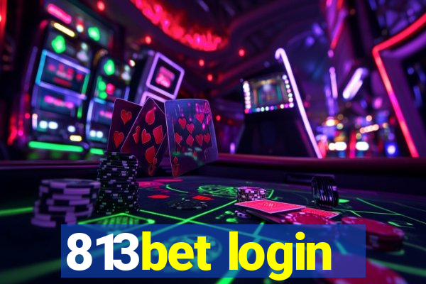 813bet login