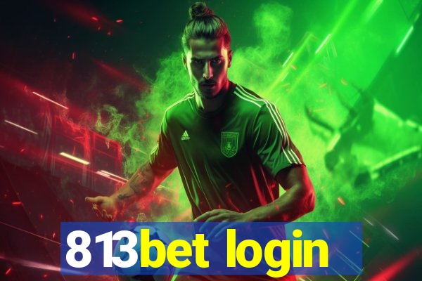 813bet login