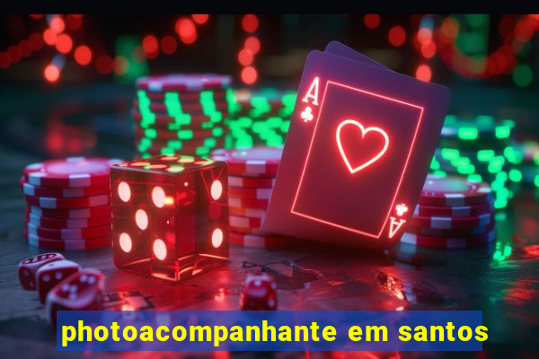 photoacompanhante em santos