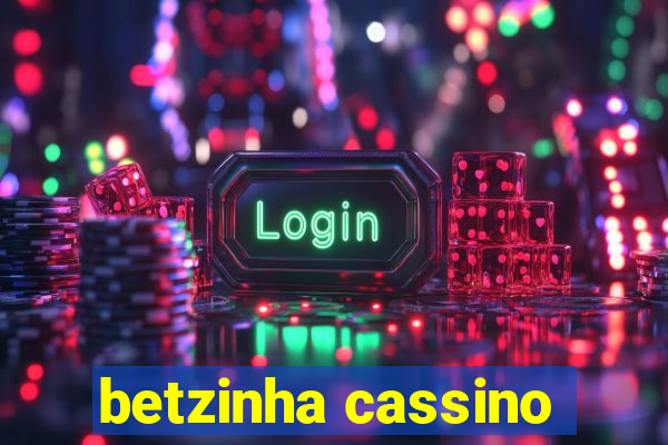 betzinha cassino