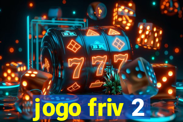 jogo friv 2