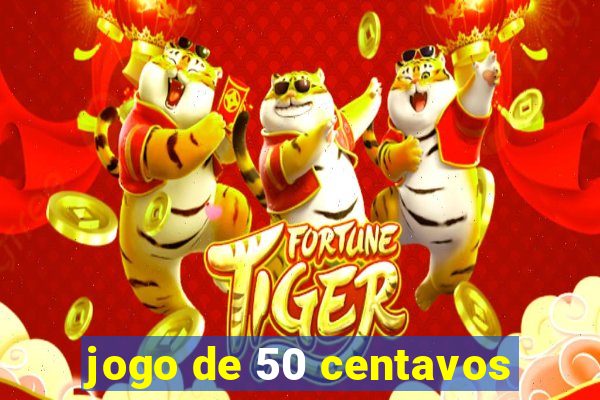 jogo de 50 centavos