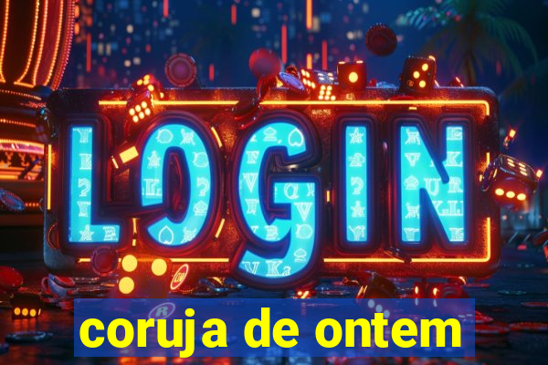 coruja de ontem